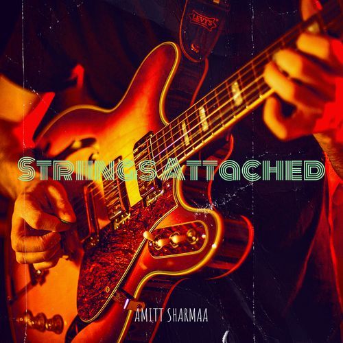 Striings Attached Amitt Sharmaa MP3 Download